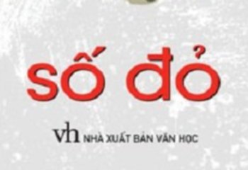 Tác phẩm văn học: SỐ ĐỎ - VŨ TRỌNG PHỤNG