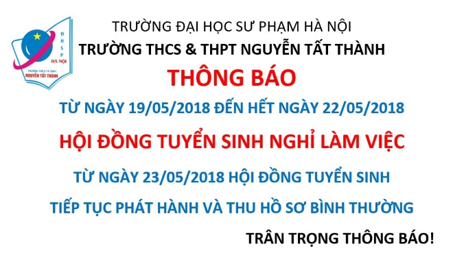 Lịch làm việc của Hội đồng tuyển sinh trường THCS & THPT Nguyễn Tất Thành