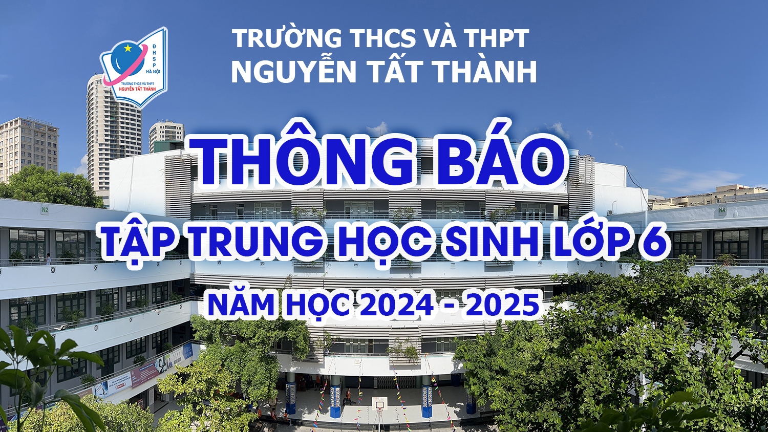 Thông báo xếp lớp và lịch tập trung học sinh lớp 6 đầu năm học 2024 – 2025