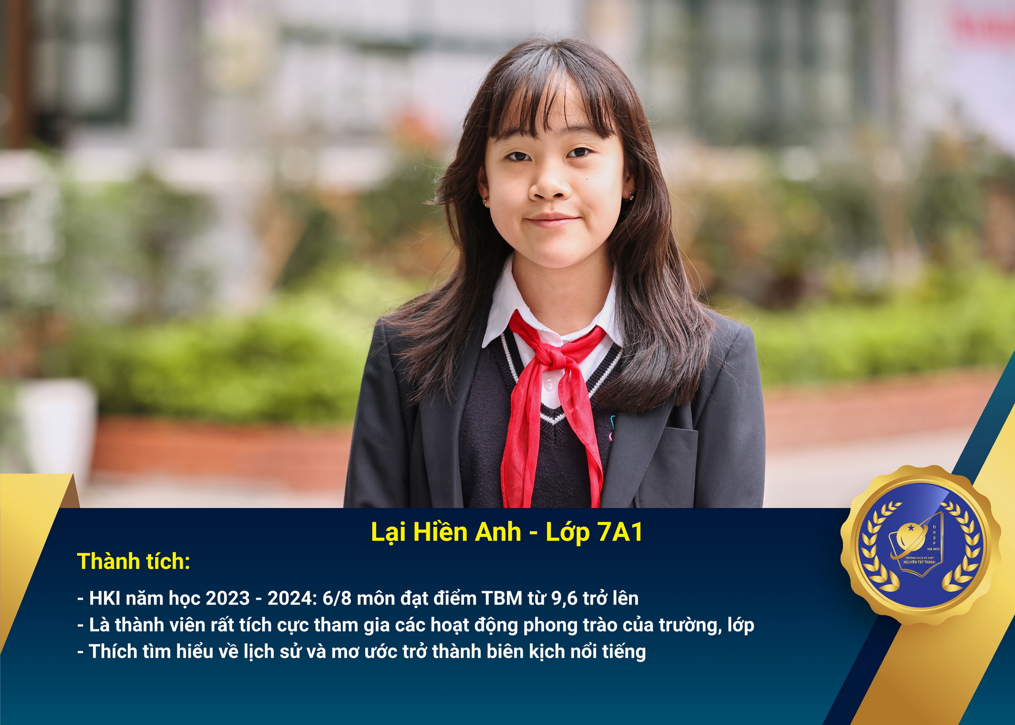 Chân dung học sinh nhận Học bổng Nguyễn Tất Thành lần thứ 48 – Khối 7 - năm học 2023 – 2024
