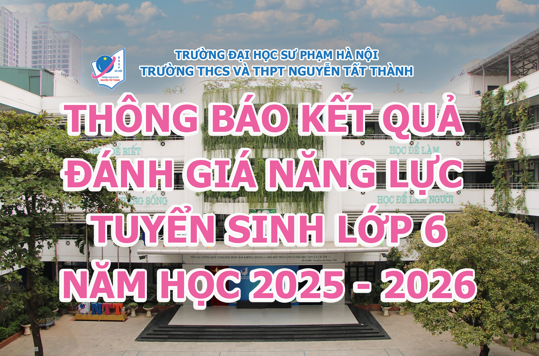 Kết quả Đánh giá năng lực, điểm chuẩn, hướng dẫn nhập học, phúc khảo tuyển sinh vào lớp 6 năm học 2025 – 2026