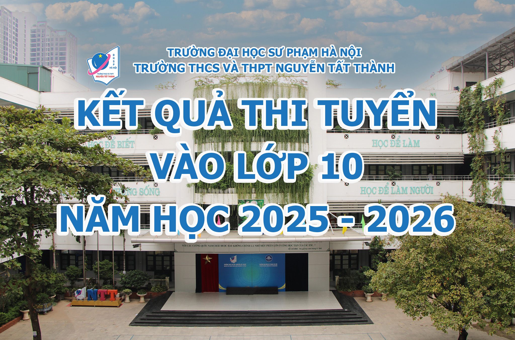 Kết quả thi tuyển sinh, điểm chuẩn trúng tuyển, hướng dẫn nhập học và phúc khảo bài thi tuyển sinh vào lớp 10 năm học 2025 – 2026