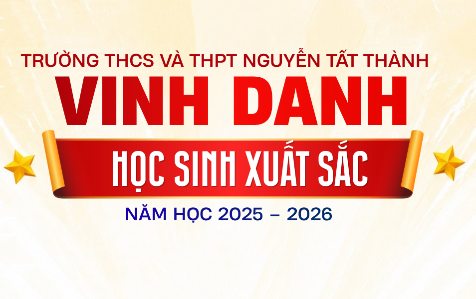 Học sinh khối 9 Trường THCS và THPT Nguyễn Tất Thành ghi dấu ấn với thành tích nổi bật trong kì thi tuyển sinh vào lớp 10
