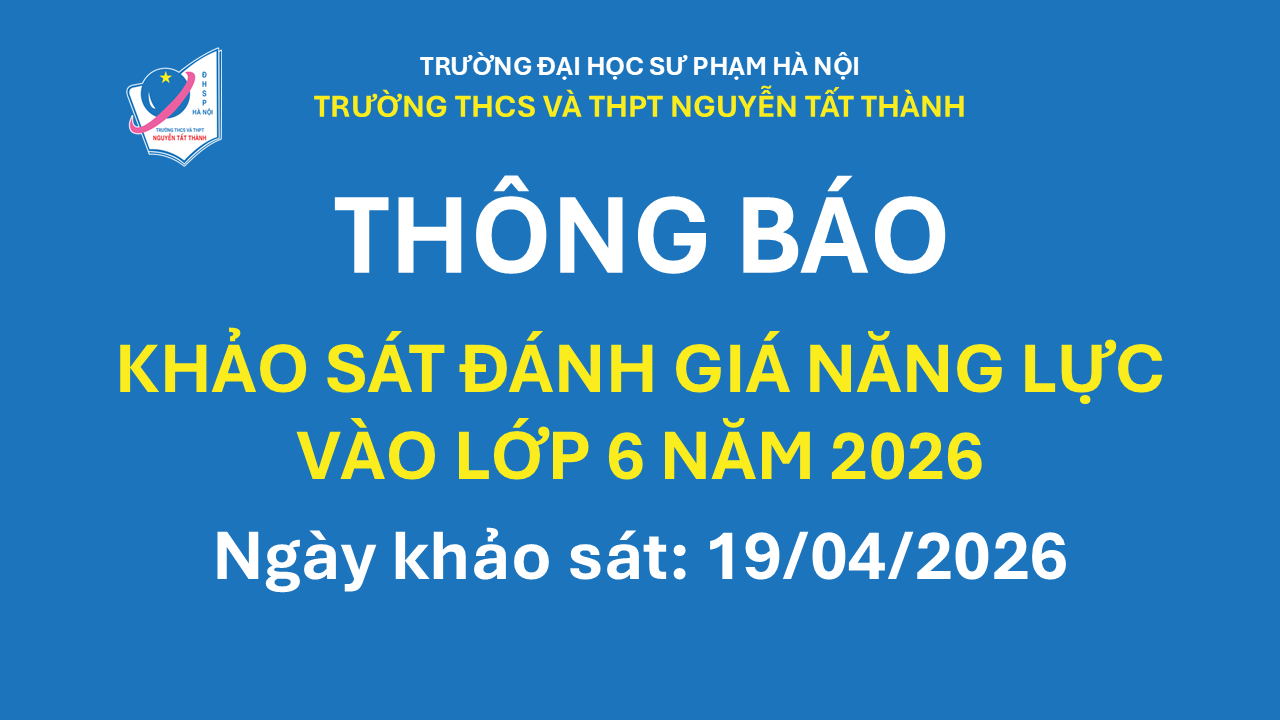 Thông báo tổ chức khảo sát đánh giá năng lực vào lớp 6 năm học 2026 – 2027