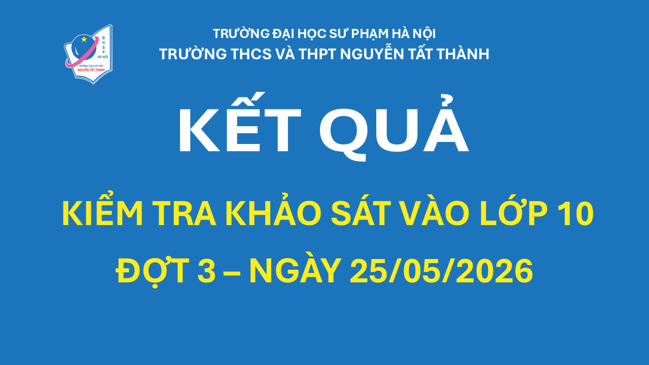 Kết quả kiểm tra khảo sát tuyển sinh vào lớp 10 năm học 2026 – 2027 (Đợt 3, ngày 25/05/2026)