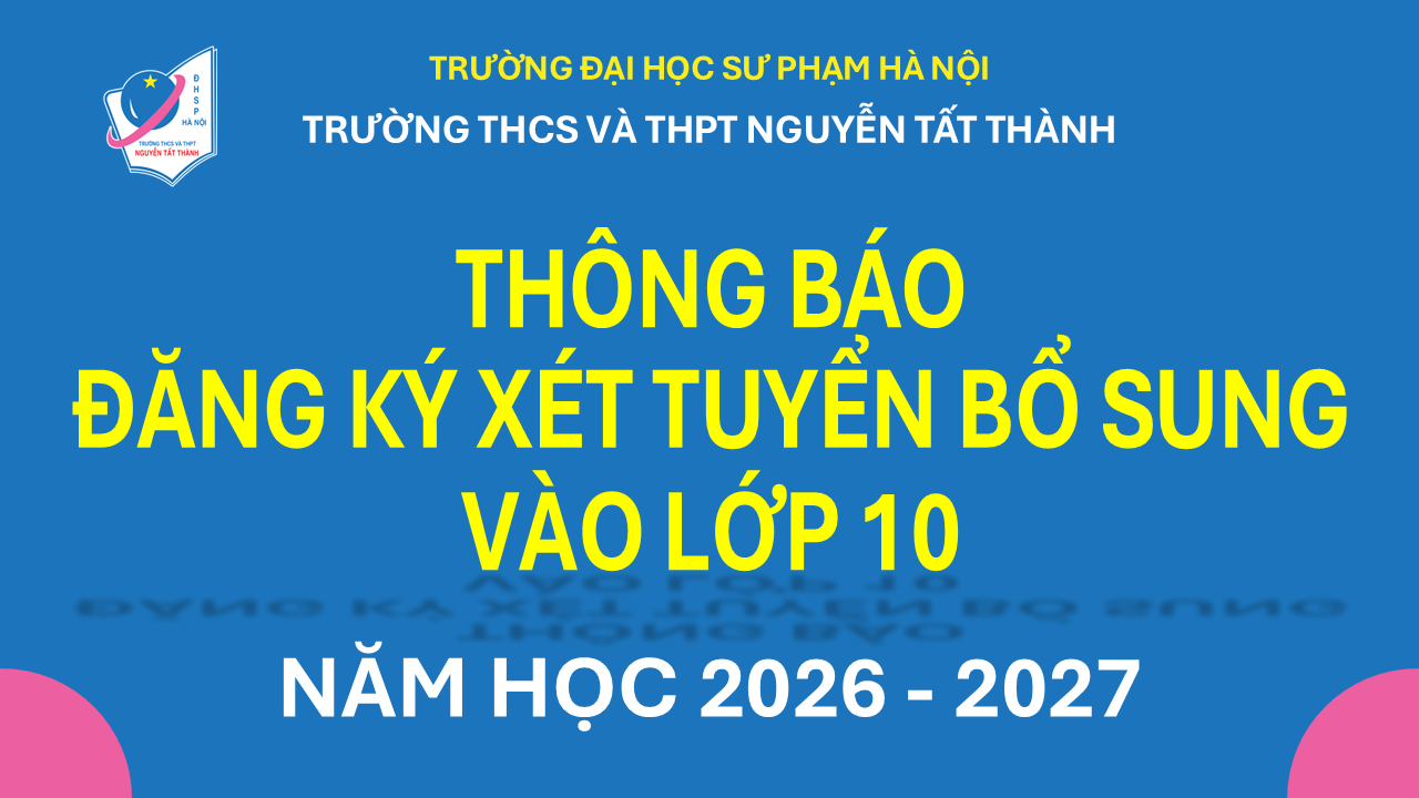 Thông báo đăng kí xét tuyển bổ sung vào lớp 10 năm học 2026-2027